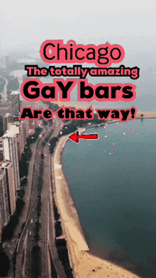 a poster that says chicago the totally amazing gay bars are that way on it