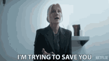 Im Trying To Save You Ethel Cripps GIF - Im Trying To Save You Ethel Cripps Joely Richardson GIFs