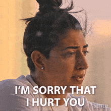 a woman says i 'm sorry that i hurt you in a netflix ad