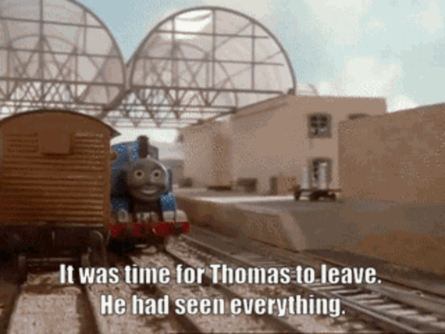 thomas-it-was-time-for-thomas-to-leave.gif