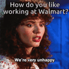 How Do You Like Working At Walmart GIF - How Do You Like Working At Walmart We Are Very Unhappy GIFs