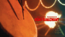 a screen that says ' executive producer vishu ramaswamy ' in red