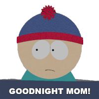 Goodnight Mom Stan Marsh Sticker - Goodnight Mom Stan Marsh Southpark Stickers