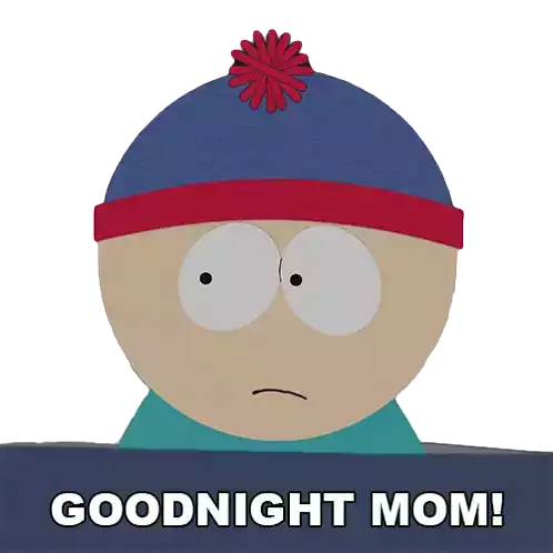 Goodnight Mom Stan Marsh Sticker - Goodnight Mom Stan Marsh Southpark Stickers