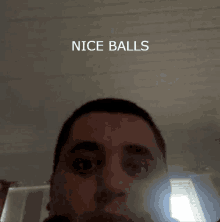 Niceballs Nice Balls Bro GIF - Niceballs Nice Balls Bro Nice Palls Peek GIFs