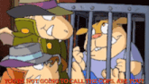 two cartoon characters are in a cage with the words " you 're not going to call the cops are you " on the bottom