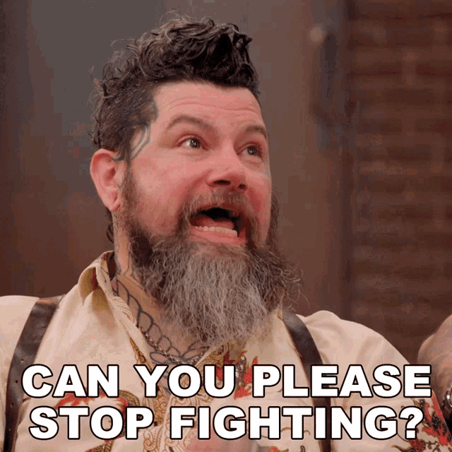 a man with a beard is asking if he can stop fighting
