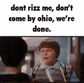 Dont Rizz GIF - Dont Rizz Dont Come By Ohio GIFs