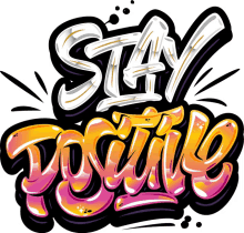 stay positive happy optimistic