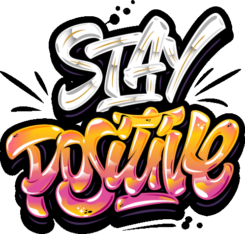 Stay Positive Happy Sticker - Stay Positive Happy Optimistic Stickers