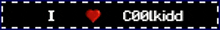 a sign that says i love coolkidd with a red heart in the middle