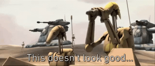 Star Wars Battle Droids GIF - Star Wars Battle Droids This Doesnt Look Good  - Discover & Share GIFs