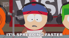 Its Spreading Faster Then Anyone Realizes South Park GIF