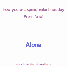Valentines How Will You Spend Valentine GIF - Valentines Valentine How Will You Spend Valentine GIFs