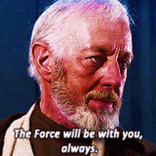 Obi Wan The Force Will Be With You Always GIF - Obi Wan The Force Will Be With You Always Star Wars GIFs