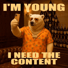 a polar bear taking a selfie with the words i 'm young i need the content below him