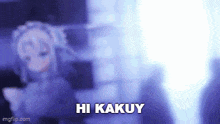 a blurry picture of a girl with the words `` hi kakuy '' written in white on a blue background .