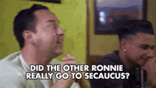 Did The Other Ronnie Really Go To Secaucus Secaucus GIF - Did The Other Ronnie Really Go To Secaucus Secaucus Town GIFs