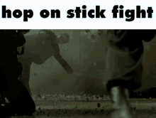 Hop On Stick Fight The Matrix GIF - Hop On Stick Fight Stick Fight The Matrix GIFs