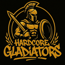 a logo for hardcore gladiators shows a spartan holding a sword and shield
