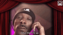 Snoop Dogg Shut Up GIF - Snoop Dogg Shut Up Shut Your Mouth GIFs