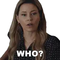 a woman in a polka dot shirt says " who "