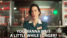 You Wanna Wait A Little While Longer Bette Munroe GIF - You Wanna Wait A Little While Longer Bette Munroe Emma Duncan GIFs