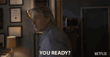 a man says " you ready " in front of a netflix sign