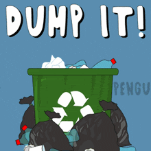a cartoon illustration of a dumpster with the words dump it written above it