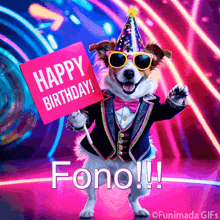 a dog wearing a party hat and sunglasses holds a sign that says happy birthday