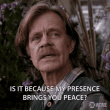 My Presence Brings You Peace Frank Gallagher GIF - My Presence Brings You Peace Presence Peace GIFs