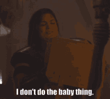 Star Wars The Mandalorian GIF - Star Wars The Mandalorian I Dont Do The Baby Thing GIFs