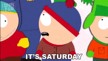 Its Saturday Stan Marsh GIF - Its Saturday Stan Marsh Eric Cartman GIFs