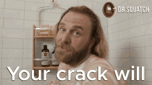 Your Crack Will Your Butt Crack Will GIF