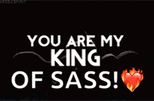 You Are My King GIF