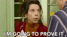 Im Going To Prove It Wait For It GIF - Im Going To Prove It Prove It Wait For It GIFs