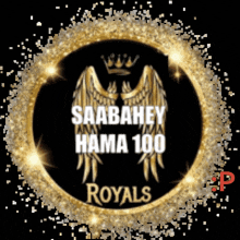 a logo for saabhey hama 100 royals with a crown