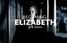 Becoming Elizabeth Elizabeth I GIF - Becoming Elizabeth Elizabeth I Elizabeth Tudor GIFs
