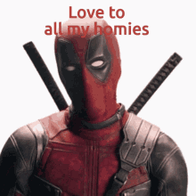 Deadpool Love GIF - Deadpool Love Love To My Homies GIFs