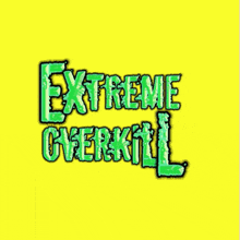 Ovkl Extreme GIF - Ovkl Extreme Overkill GIFs