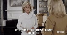 Its Not The Best Time Of Life Grace GIF - Its Not The Best Time Of Life Grace Jane Fonda GIFs