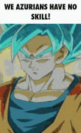 a cartoon of a person with blue hair and the words we azurians have no skill