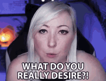 What Do You Really Desire What Do You Want GIF - What Do You Really Desire What Do You Want Desire GIFs