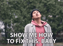 Show Me How To Fix This Baby Soran Dussaigne GIF - Show Me How To Fix This Baby Soran Dussaigne Fix This Song GIFs