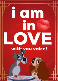 a lady and the tramp poster that says " i am in love with you voice "