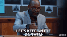 Lets Keep An Eye On Them Dr Sidwell Isaacs GIF - Lets Keep An Eye On Them Dr Sidwell Isaacs Sechaba Morojele GIFs