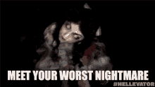 Meet Your Worst Nightmare GIF - Hellevator Scared Hellevator Series GIFs