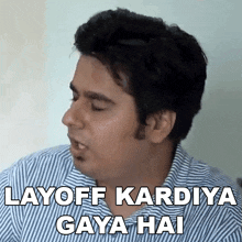 Layoff Kardiya Gaya Hai Umesh Kripalani GIF - Layoff Kardiya Gaya Hai Umesh Kripalani Global Esports GIFs