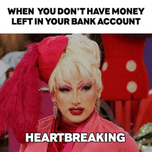 When You Don'T Have Money Left In Your Bank Account Plasma GIF - When You Don'T Have Money Left In Your Bank Account Plasma Rupaul’s Drag Race GIFs