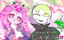 a drawing of a man and a girl with the words " do all things with love "